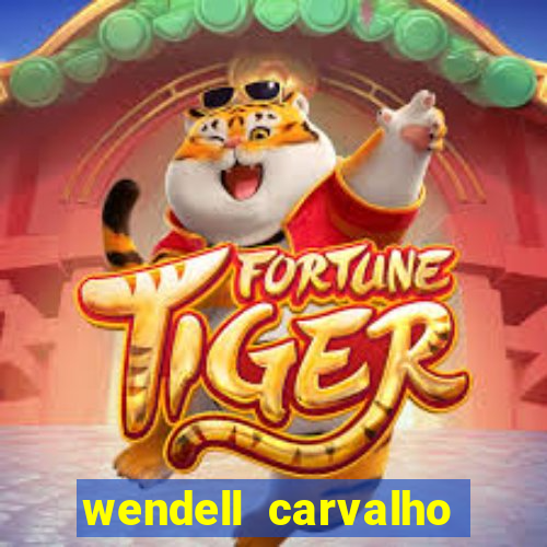 wendell carvalho reclame aqui